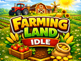 Gra Farmer’s Land: Idle